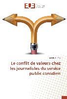 Le conflit de valeurs chez les journalistes du service public canadien