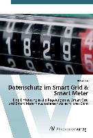 Datenschutz im Smart Grid & Smart Meter