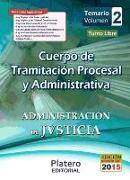 Tramitación Procesal y Administrativa, turno libre, Administración de Justicia. Volúmen II