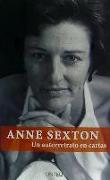 Anne Sexton : un autorretrato en cartas