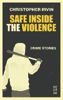 Safe Inside the Violence
