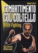 Combattimento col coltello. Knife fighting