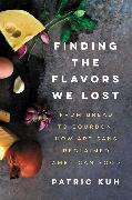 Finding the Flavors We Lost