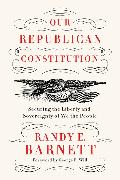 Our Republican Constitution