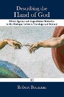 Describing the Hand of God : Divine Agency and Augustinian Obstacles to the Dialogue between Theology and Science