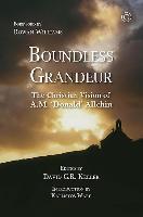 Boundless Grandeur : The Christian Vision of A.M. 'Donald' Allchin