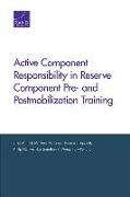 Active Component Responsibility in Reserve Component Pre- And Postmobilization Training