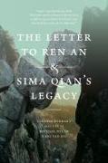 The Letter to Ren An and Sima Qian’s Legacy