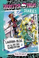 Monster High Diaries: Lagoona Blue and the Big Sea Scarecation