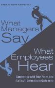 What Managers Say, What Employees Hear