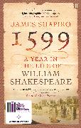 1599 - A Year in the Life of William Shakespeare