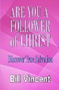 Are You a Follower of Christ