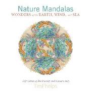 Nature Mandalas Wonders of the Earth, Wind, and Sea: Life Circles of Biodiversity and Conservancy