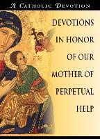 Devotions in Honor of Our Mother of Perpetual Help