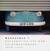Werkschau 1. Fotografien aus dem Volkswagenwerk 1948-1974