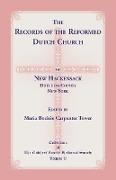 The Records of the Reformed Dutch Church of New Hackensack, Dutchess County, New York