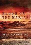 Blood on the Marias: The Baker Massacre