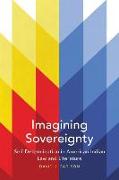 Imagining Sovereignty, 66: Self-Determination in American Indian Law and Literature