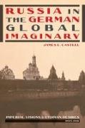 Russia in the German Global Imaginary