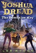 Joshua Dread: The Dominion Key