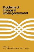 Problems of Change in Urban Government