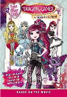 Ever After High: Dragon Games: The Deluxe Junior Novel