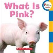What Is Pink? (Rookie Toddler)