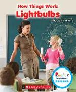 Lightbulbs (Rookie Read-About Science: How Things Work)