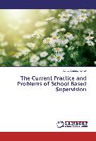 The Current Practice and Problems of School Based Supervision