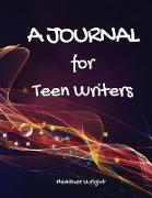 A Journal for Teen Writers