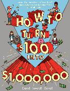 How to Turn $100 Into $1,000,000