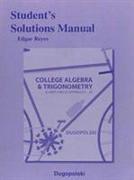 Student's Solutions Manual for College Algebra and Trigonometry