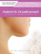 Naked and Unashamed: Choosing God's Divine Design for Sex