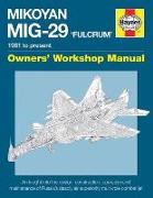 Mikoyan Mig-29 'fulcrum' Manual: 1981 to Present