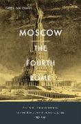 Moscow, the Fourth Rome