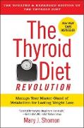 Thyroid Diet Revolution, The