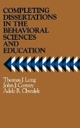 Completing Dissertations in the Behavioral Sciences and Education