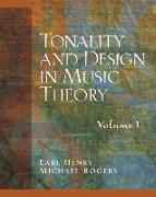 Tonality and Design in Music Theory, Volume I