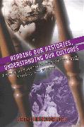 Reading Our Histories, Understanding Our Cultures