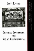 Colonial Encounters in the Age of High Imperialism