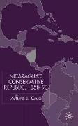 Nicaragua's Conservative Republic, 1858-93