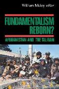 Fundamentalism Reborn?: Afghanistan Under the Taliban