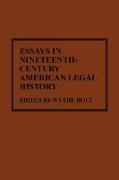 Essays in Nineteenth-Century American Legal History