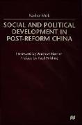 Social and Political Development in Post-Reform China