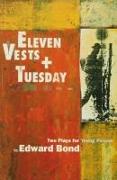 Eleven Vests & Tuesday