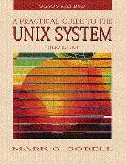 Practical Guide to the UNIX System, A