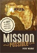 Mission possible: Mit Gott in Angola durch dick und dünn
