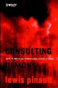 Consulting Demons - Inside the Unscrupulous World of Global Corporate Consulting