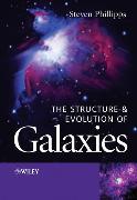 The Structure and Evolution of Galaxies