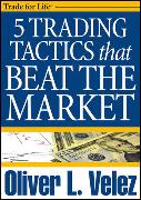 5 Trading Tactics that Beat the Market